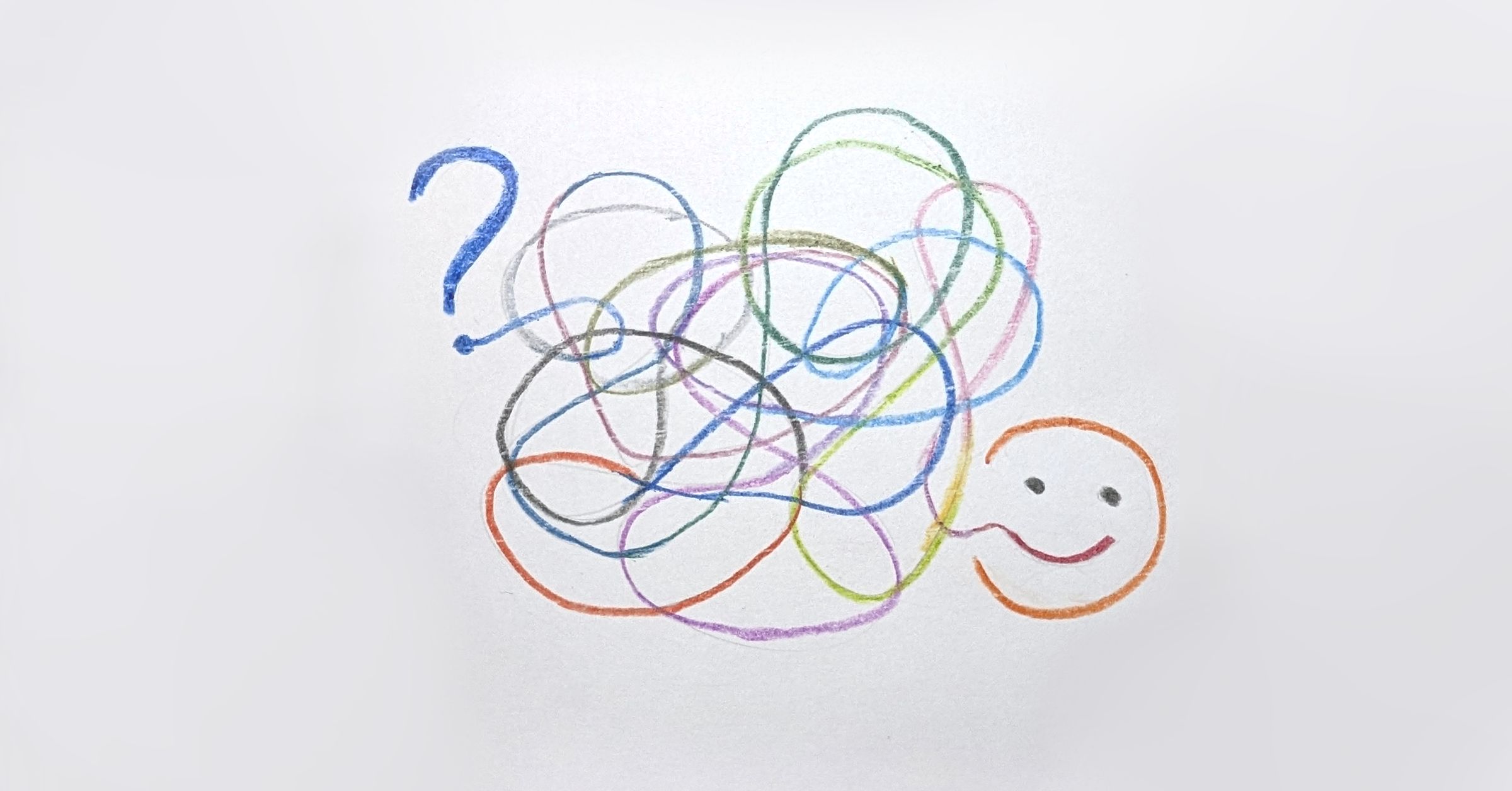 A question mark in the top left, a smiley face in the top right. A jumbled mess of colored lines connect the dot of the question mark with the corner of the smile. Child-like colored pencil drawing, hand drawn.